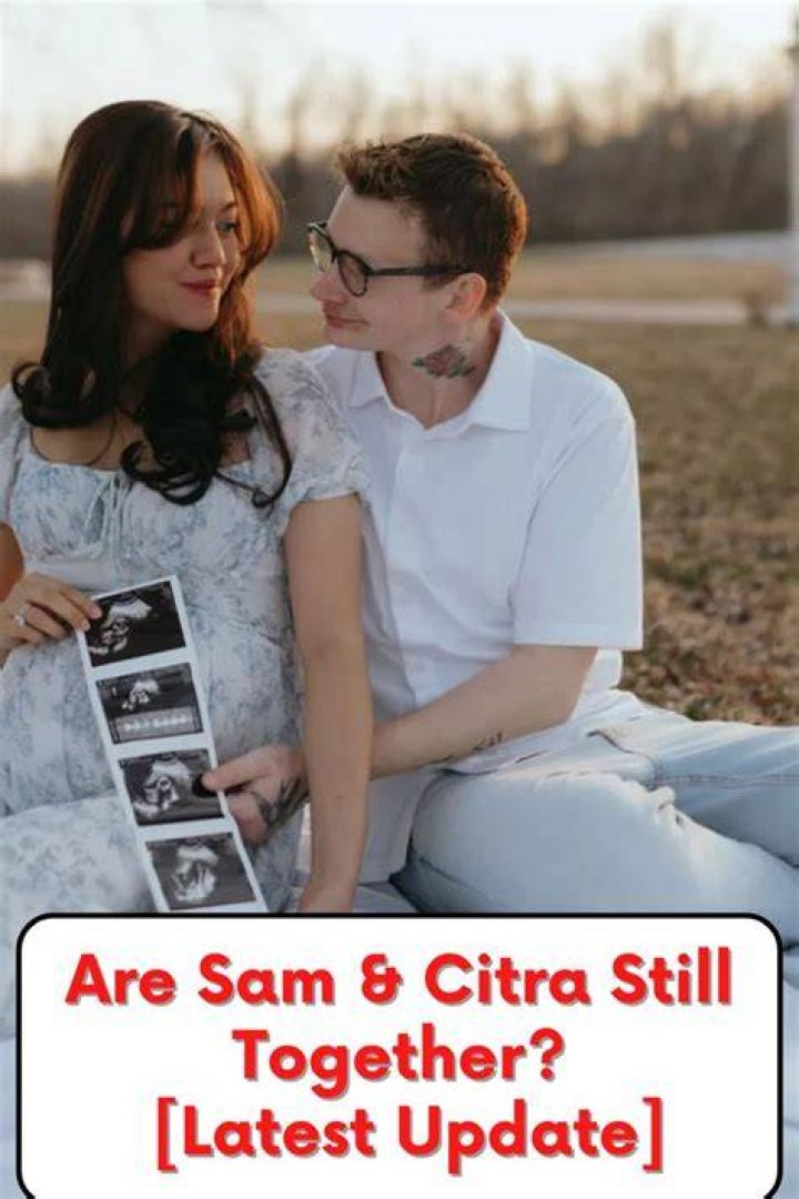 Are Sam and Citra Still Together? Unveiling the Truth Behind Their Relationship