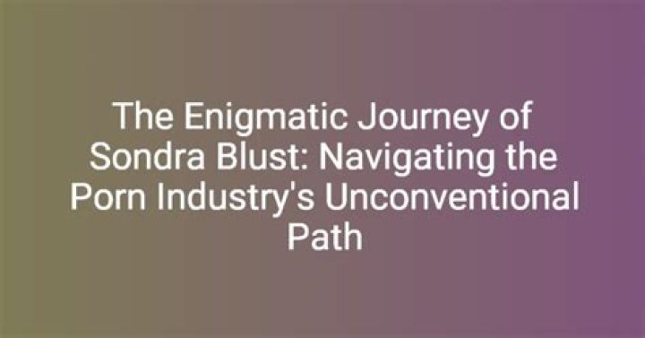 Exploring the Controversy Surrounding Sondra Blust Porn