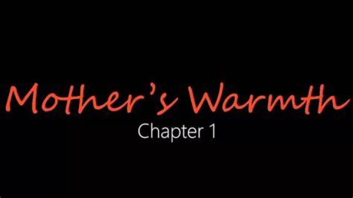 Unveiling Mother's Warmth Chapter 3: A Heartfelt Journey
